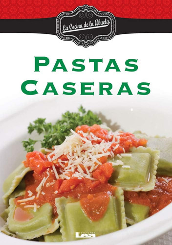 Libro: Pastas Caseras (la Cocina De La Abuela) (spanish Edit