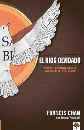 Libro: El Dios Olvidado: Cómo Revertir Nuestra Trágica Desat