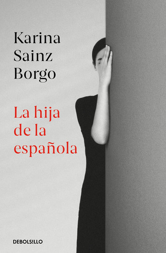 Libro La Hija De La Espanola - Sainz Borgo, Karina
