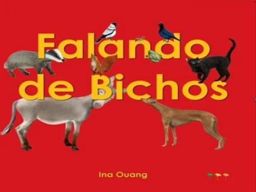 Falando De Bichos, De Ouang, Ina. Editora Folhas De Relva, Capa Mole Em Português