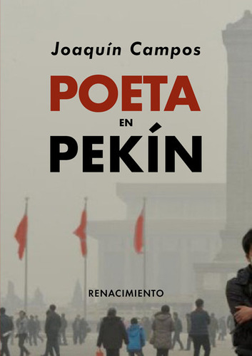 Poeta En Pekin - Campos, Joaquín