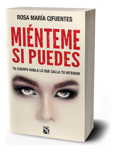 Libro Miénteme Si Puedes - Rosa María Cifuentes Castañeda - Diana