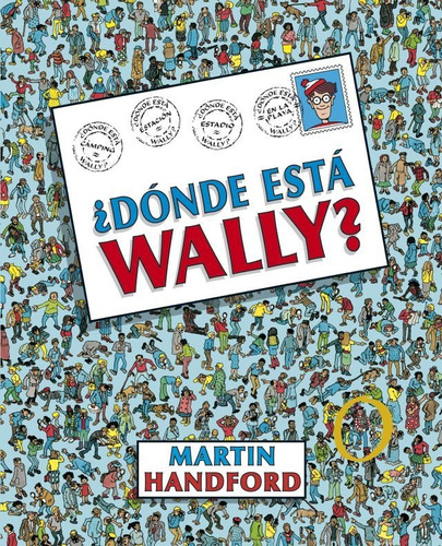 Dónde Está Wally? - Martin Handford  Edición 30 Aniversario