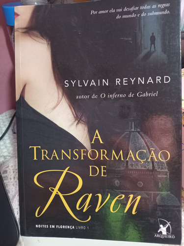 A Transformação De Raven (noites Em Florença Livro 1), De Sylvain Reynard. Editora Arqueiro Em Português (Usado)