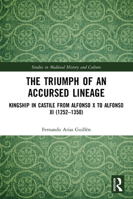 Libro The Triumph Of An Accursed Lineage: Kingship In Cas...