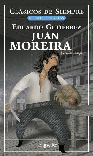 Juan Moreira - Version Completa - Eduardo Gutierrez - Clasi