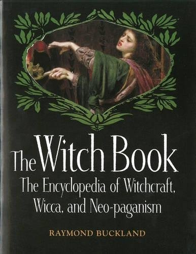 Book : The Witch Book: The Encyclopedia Of Witchcraft, Wi...