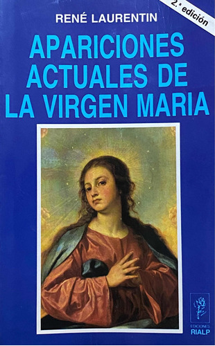 Apariciones Actuales De La Virgen María. René Laurentin