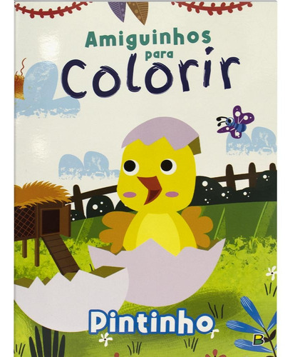 Amiguinhos para Colorir: Pintinho, de © Todolivro Ltda.. Editorial Brasileitura, capa mole em português, 2022