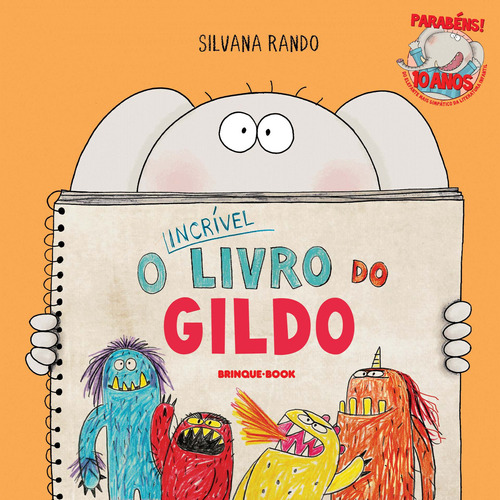 O incrível livro do Gildo, de Silvana Rando. Editora Brinque-Book, capa mole, edição 2020 em português, 2020