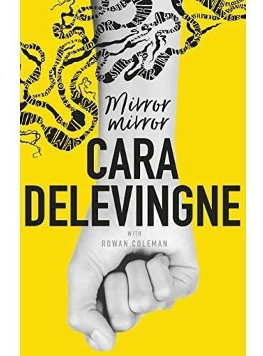 Mirror, Mirror: Ninguno, De Cara Delevingne. Serie No, Vol. No. Editorial Crossbooks, Tapa Blanda, Edición 1 En Español, 2017