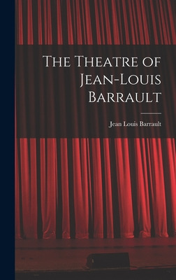 Libro The Theatre Of Jean-louis Barrault - Barrault, Jean...