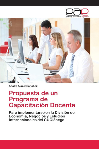 Libro: Propuesta De Un Programa De Capacitación Docente: En