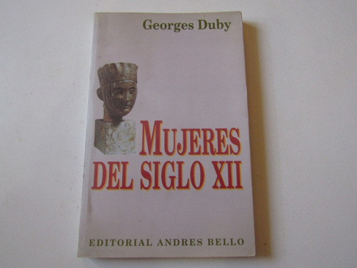 Mujeres Del Siglo Xii Georges Duby