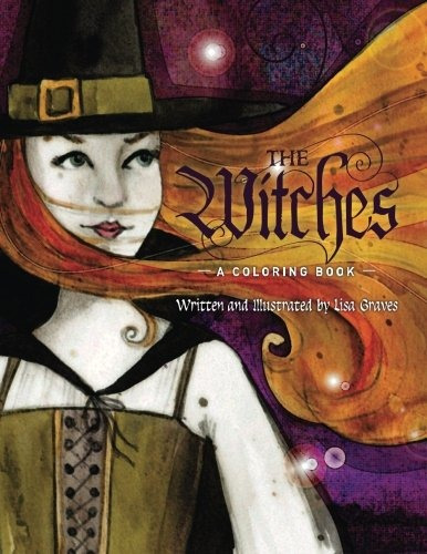 The Witches A Coloring Book (colorful Women In History)