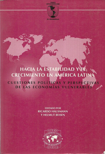 Hacia La Estabilidad Y El Crecimiento En América Latina