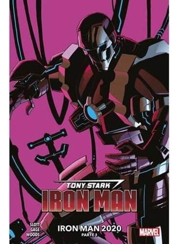 Tony Stark Iron Man 05 Iron Man 2020 Parte 01 - Dan Slott 