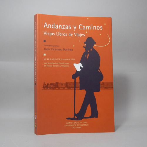 Andanzas Y Caminos Viejos Libros De Viajes Aa Vv 2004 Ae7