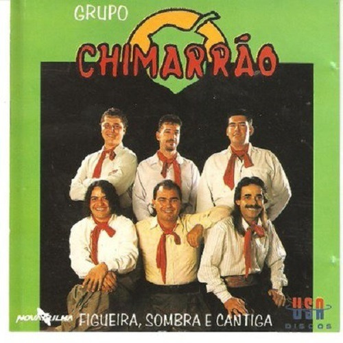 Cd - Grupo Chimarrão - Figueira, Sombra E Cantiga