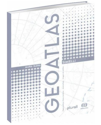 Geoatlas, de Maria Elena Simielli. Editora Ática, capa mole, edição 35a em português, 2019