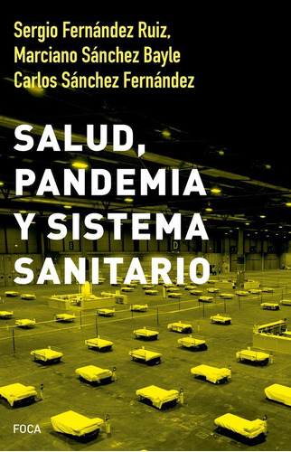 Libro Salud Pandemia Y Sistema Sanitario - Fernandez Ruiz...