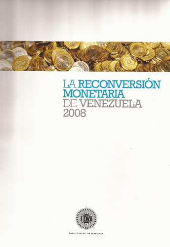 Libro La Reconversion Monetaria De Venezuela 2008