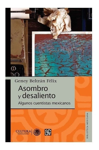 Don | Asombro Y Desaliento. Algunos Cuentistas Mexicanos- Be