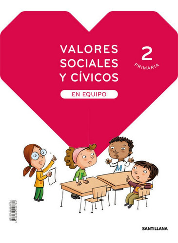 VALORES SOCIALES Y CIVICOS EN EQUIPO 2 PRIMARIA, de Alzu Goñi, Jose Luis. Editorial Santillana Educacion, S.L., tapa blanda en español