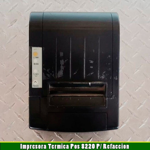 Impresora Termica Pos 8220 P/ Refaccion