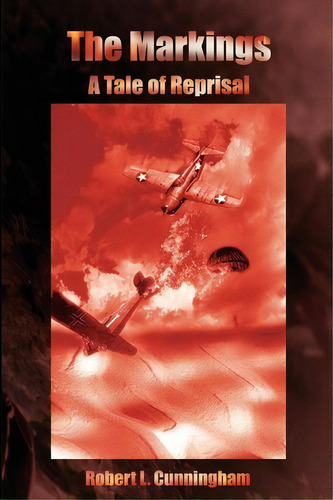 The Markings, De Robert L Cunningham. Editorial Writers Showcase Press, Tapa Blanda En Inglés