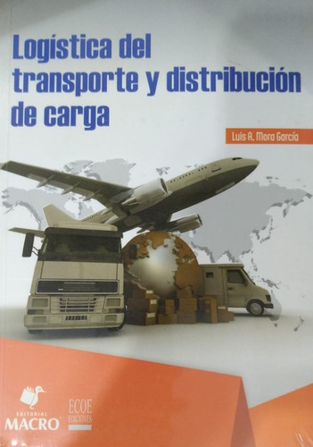 Logistica De Transporte Y Distribucion De Carga
