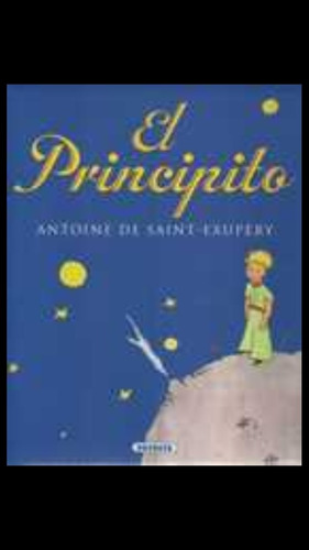 El Principito. Antoine De Saint-exupery