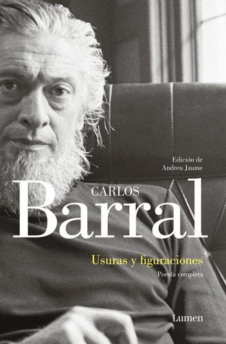 Usuras Y Figuraciones, De Barral, Carlos. Editorial Lumen, Tapa Blanda En Español