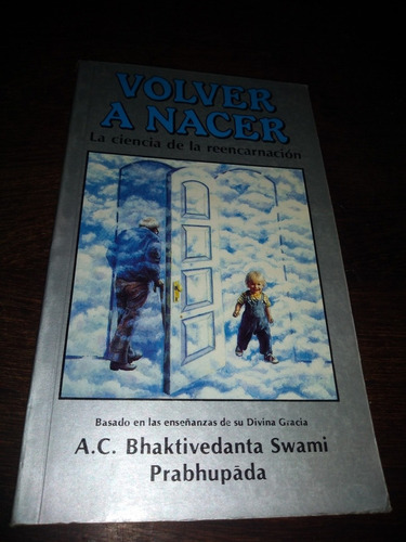 Volver A Nacer. La Ciencia De La Reencarnación. Olivos