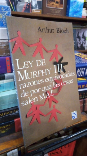 Arthur Bloch - Ley De Murphy 3 - Razones Equivocadas De Por 