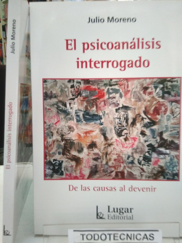 El Psicoanalisis Interrogado   - Moreno  -LG