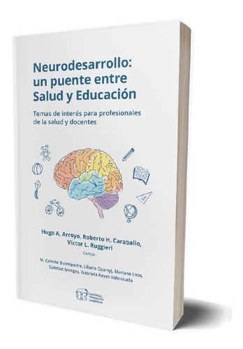 Neurodesarrollo, Salud Y Educación - Fundación Garrahan - E