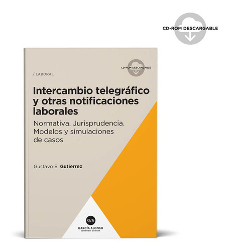 Intercambio Telegráfico Y Notificaciones Laborales