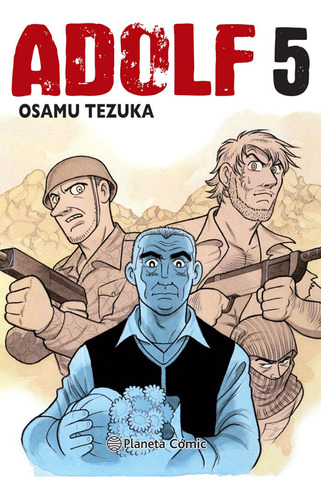 Adolf - Edición tankobon - nº 05/05, de Osamu Tezuka. Serie Adolf Tankobon Editorial Planeta Comics Argentica, tapa blanda en español, 2021