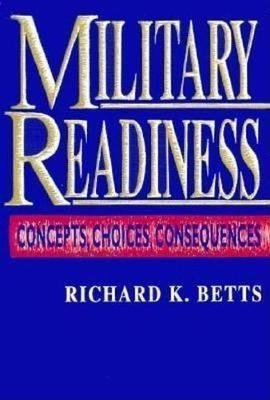 Military Readiness - Richard K. Betts