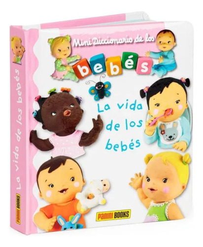 Mini Diccionario De Los Bebés: Vida De Bebés