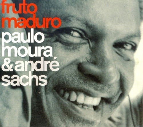 Cd Paulo Moura E Andre Sach. Fruto Ma