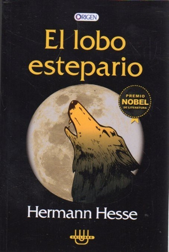 El Lobo Estepario Hermann Hesse Unilibro