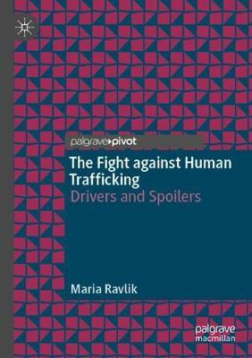 Libro The Fight Against Human Trafficking : Drivers And S...