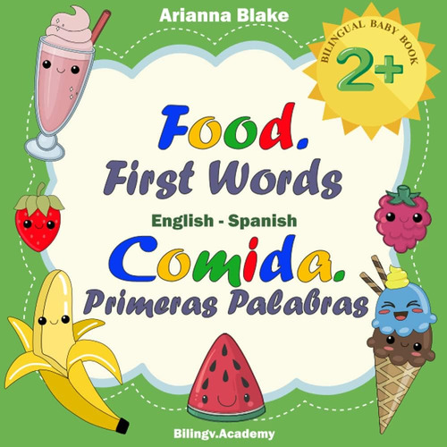 Libro: Food. First Words Comida. Primeras Palabras Bilingual