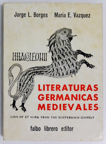Borges. Literaturas Germánicas Medievales. 1966. 1ª Edición.