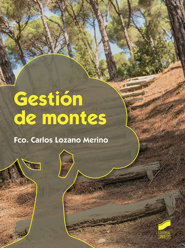 Gestion De Montes - Lozano Merino, Francisco Carlos