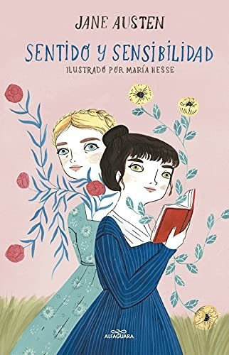 Sentido Y Sensibilidad (colección Alfaguara Clásicos), De Austen, Jane. Editorial Alfaguara, Tapa Tapa Dura En Español