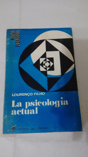 La Psicología Actual De Lourenço Filho (usado)