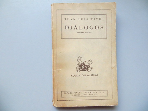 Dialogos Juan Luis Vives Espasa Calpe 1945